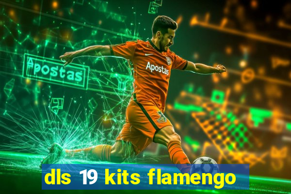 dls 19 kits flamengo